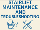 A Comprehensive Guide to Stairlift Maintenance and Troubleshooting